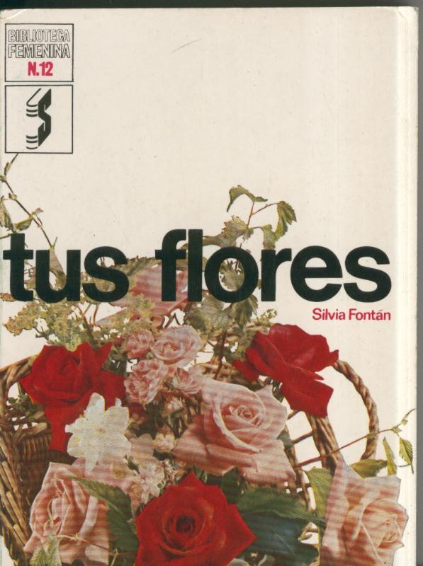 Biblioteca Femenina: Tus flores