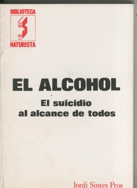 Biblioteca Naturista: El Alcohol