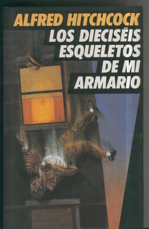 Los dieciseis esqueletos de mi armario