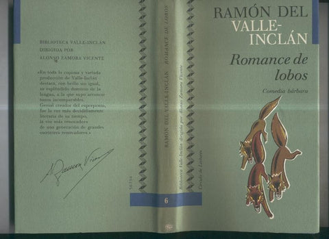 Coleccion Valle Inclan numero 06: Comedia barbara: Romance de lobos