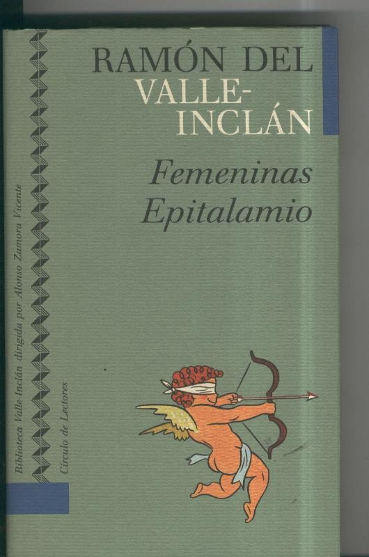 Coleccion Valle Inclan numero 23: Femeninas epitalamio