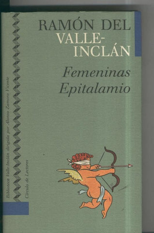 Coleccion Valle Inclan numero 23: Femeninas epitalamio