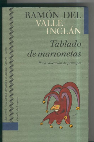 Coleccion Valle Inclan numero 20: Tablado de marionetas