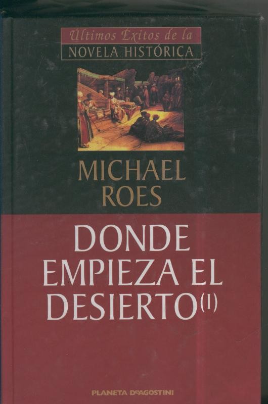Donde empieza el desierto Tomo I y II