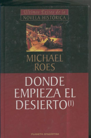 Donde empieza el desierto Tomo I y II