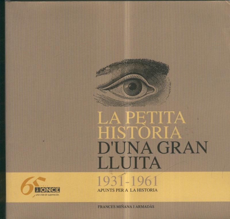 La Once, la petita historia d´una gran lluita 1931-1961
