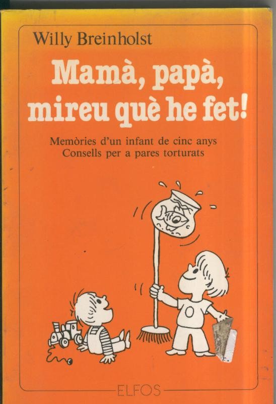 Mama, papa, mireu que he fet