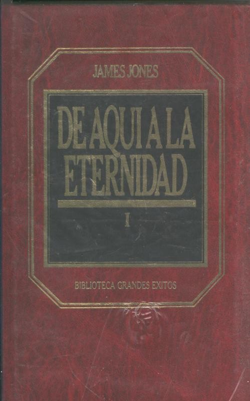 Biblioteca Grandes Exitos numero 24-25: De aqui a la eternidad