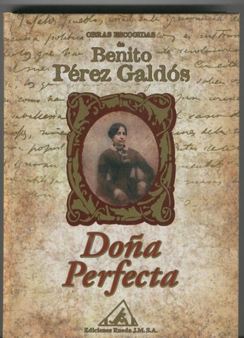 Obras escogidas de Benito Perez Galdos: Doña Perfecta