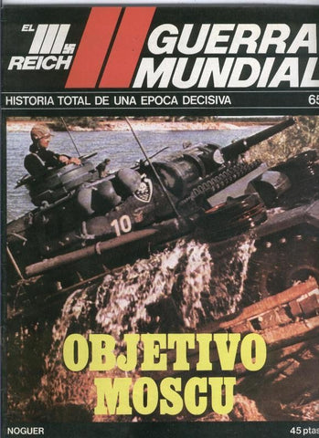 El III reich numero 065: Objetivo Moscu