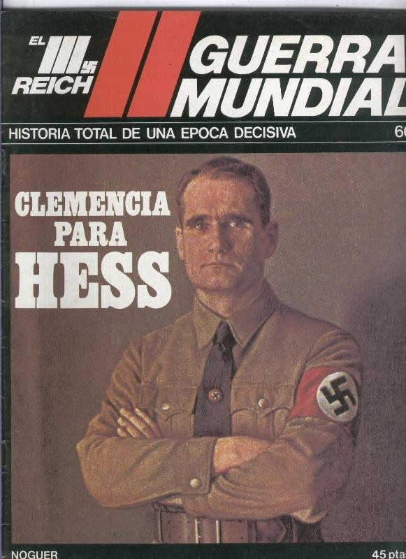 El III reich numero 060: Clemencia para Hess