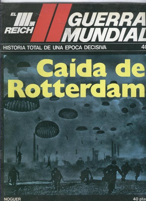 El III reich numero 040: Caida de Rotterdam