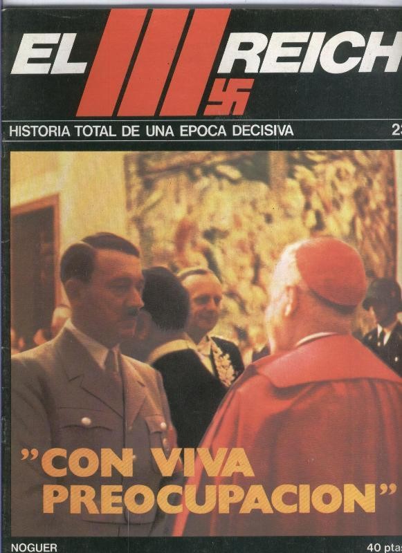 El III reich numero 023: Con viva preocupacion