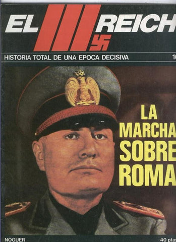 El III reich numero 016: la marcha sobre Roma