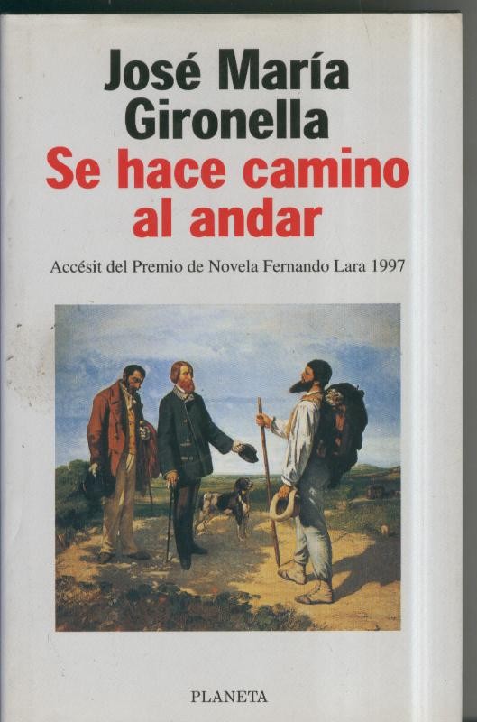 Se hace camino al andar