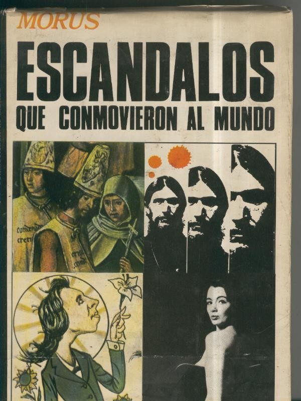 Escandalos que conmovieron al mundo