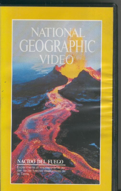 National Geographic Video VHS numero 09: Nacido del fuego