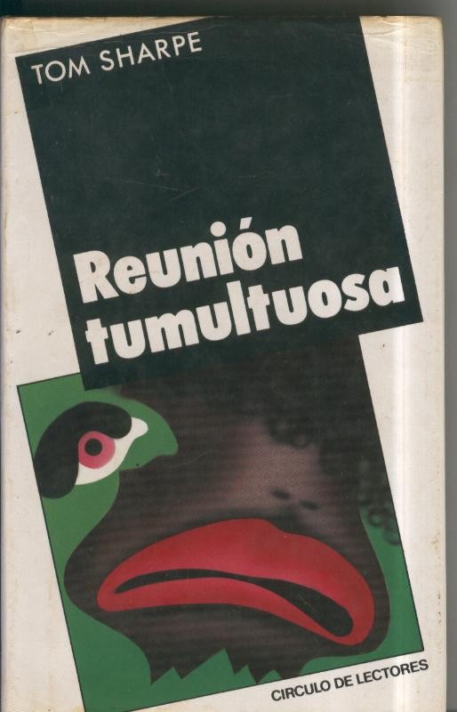 Circulo de Lectores: Reunion tumultuosa