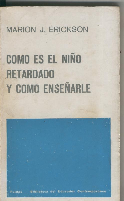 Como es el niño retardado y como enseñarle