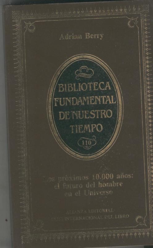 Los proximos 10.000 años: el futuro del hombre en el Universo