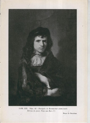 La coleccion Cambo, lamina 53: Discipulo de Rembrandt: Retrato de joven, Titus van Ryn ?