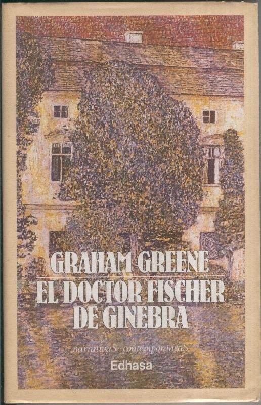 El doctor Fischer de Ginebra o La fiesta de la bomba