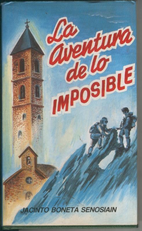 La aventura de lo imposible