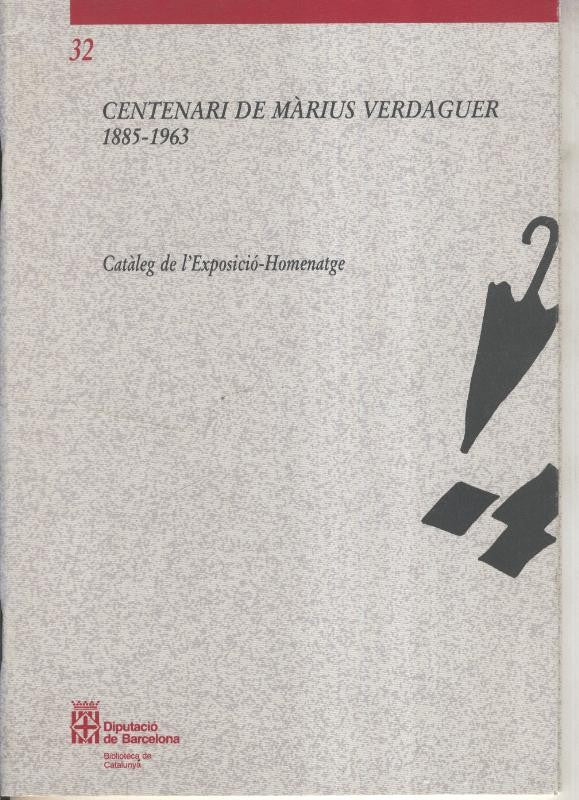 Centenari de Marius Verdaguer 1885-1963: cataleg de l'exposicio homenatge