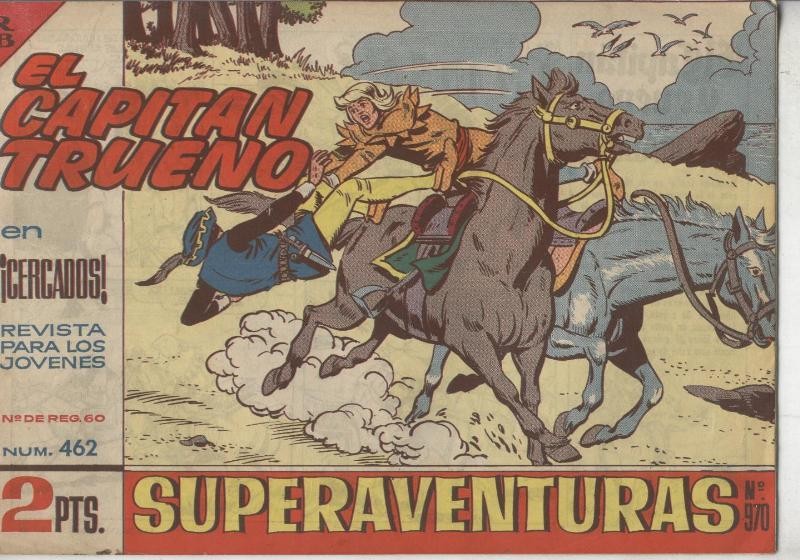 El Capitan Trueno original numero 462: Cercados (numerado 1 en trasera)