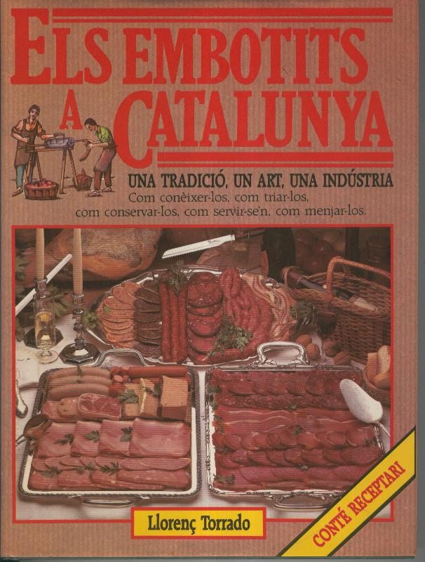 Els embotits a Catalunya, una tradicio, un art, una industria
