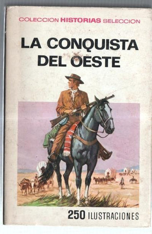 Historias Seleccion: La conquista del oeste