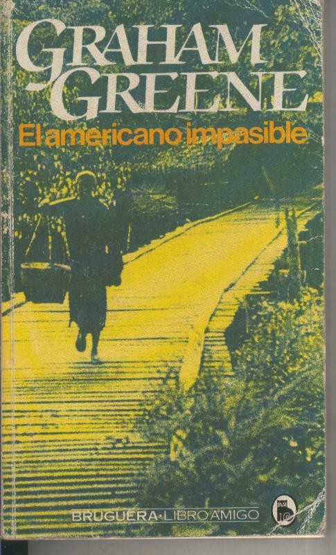 Libro amigo numero 772: El americano impasible