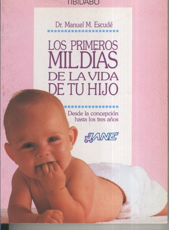 Los primeros mil dias de la vida de tu hijo