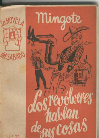 La Novela del Sabado: Los revolveres hablan de sus cosas