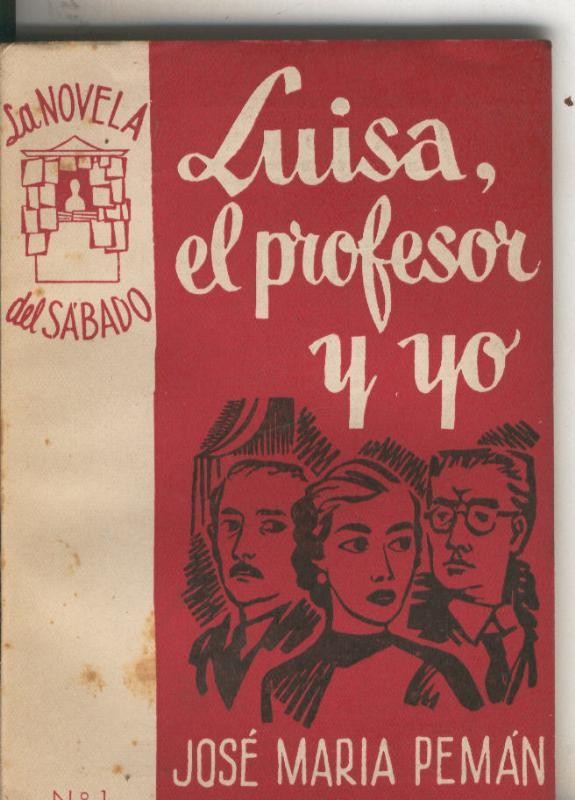 La Novela del Sabado: Luisa, el profesor y yo