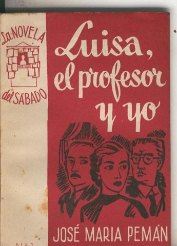La Novela del Sabado: Luisa, el profesor y yo