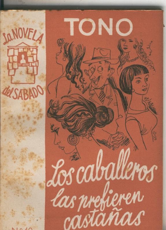 La Novela del Sabado: Los caballeros las prefieren castañas