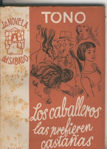 La Novela del Sabado: Los caballeros las prefieren castañas