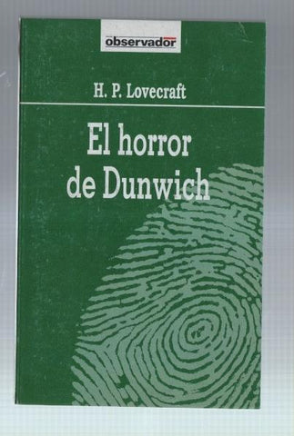 Coleccion El Observador numero 056: El horror de Dunwich