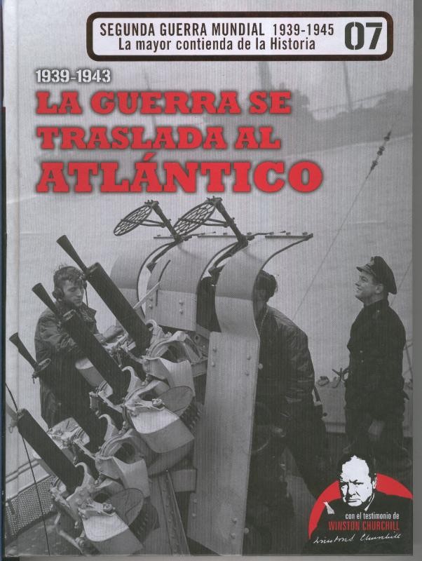 1939-1943: La Guerra se traslada al Atlantico