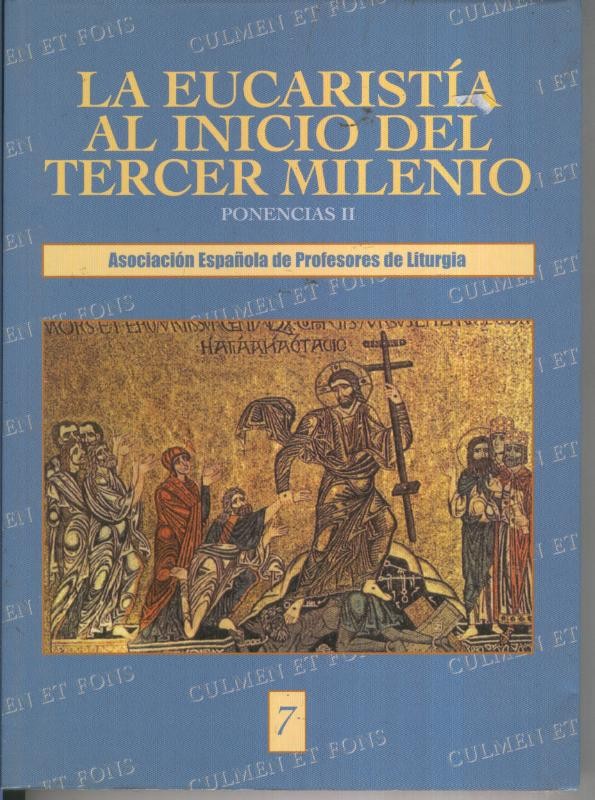 La Eucaristia al inicio del termer milenio. Ponencias II