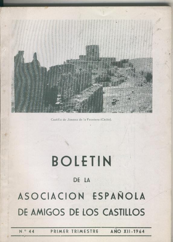 Boletin de la asociacion española de amigos de los castillos numero 44 (1964)
