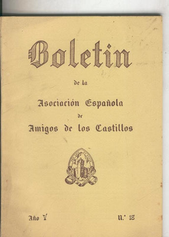 Boletin de la asociacion española de amigos de los castillos numero 18 (1957)