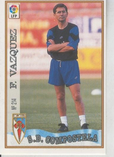 Cromo Liga 97/98: S.D.Compostela numero 214: F.Vazquez (entrenador)