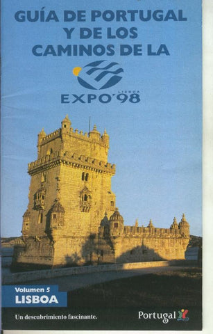 Guia de Portugal y de los caminos de la Expo 98 volumen 5