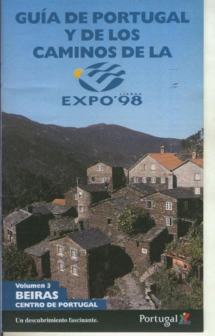 Guia de Portugal y de los caminos de la Expo 98 volumen 3