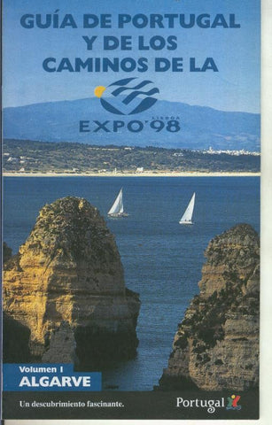 Guia de Portugal y de los caminos de la Expo 98 volumen 1