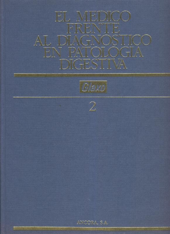El medico frente al diagnostico en patologia digestiva volumen 2