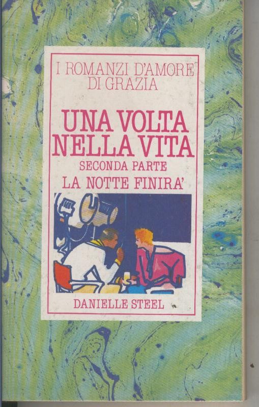 Una volta nella vita, seconda parte de La notte finira