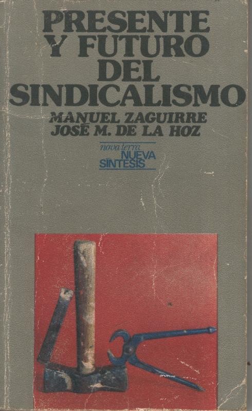 Nueva Sintesis numero 05: Presente y futuro del sindicalismo